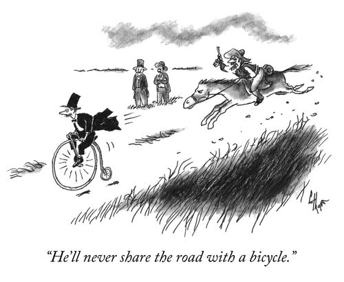 "He'll never share the road with a bicycle."