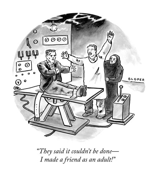 "They said it couldn't be done – I made a friend as an adult!" 