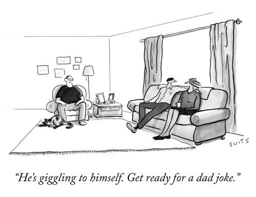 "He's giggling to himself. Get ready for a dad joke."