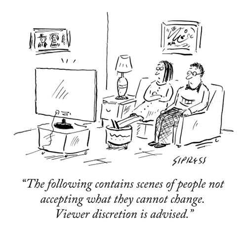 "The following contains scenes of people not accepting what they cannot change. Viewer discretion is advised."