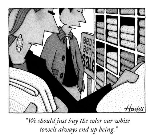 "We should just buy the color our white towels always end up being."