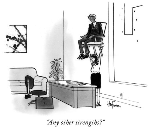 "Any other strengths?"