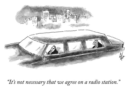"It's not necessary that we agree on a radio station."