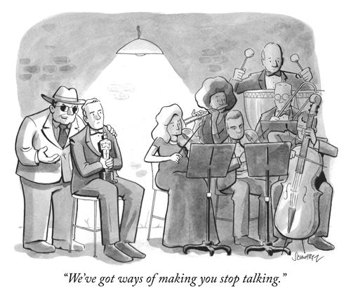 "We've got ways of making you stop talking."
