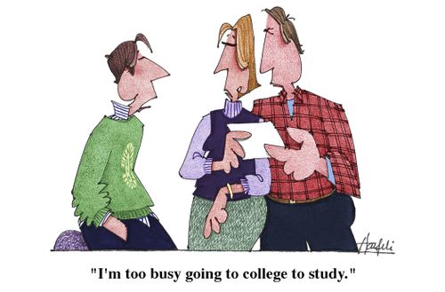 "I'm too busy going to college to study."