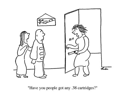 "Have you people got any .38 cartridges?"