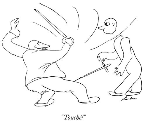 "Touche!"