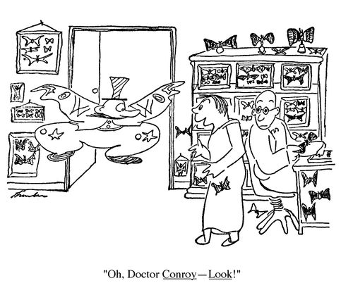 "Oh, Doctor Conroy - Look!"