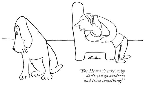 "For Heaven's sake, why don't you go outdoors and trace something?"