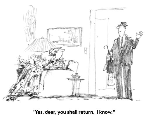 "Yes, dear, you shall return. I know."