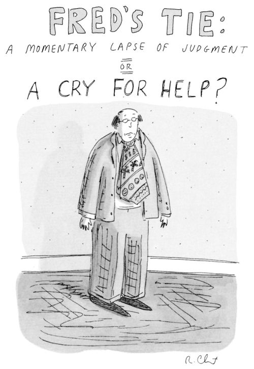 Fred's Tie: A Momentary Lapse of Judgement or A Cry For Help?