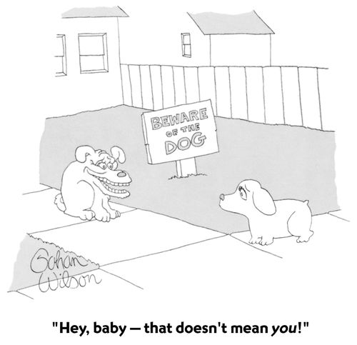 "Hey, baby - that doesn't mean you!"
