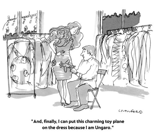 "And, finally, I can put this charming toy plane on the dress because I am Ungaro."