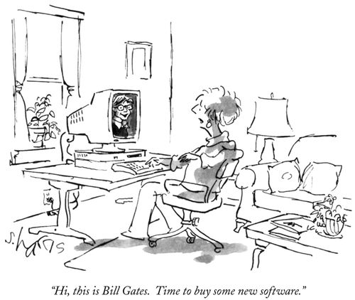 "Hi, this is Bill Gates. Time to buy some new software."