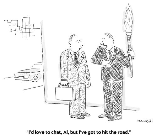 "I'd love to chat, Al, but I've got to hit the road."