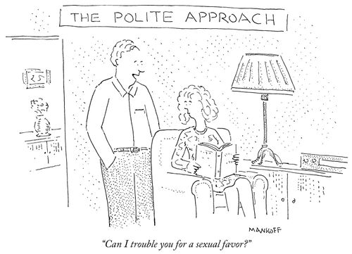 "Can I trouble you for a sexual favor?"