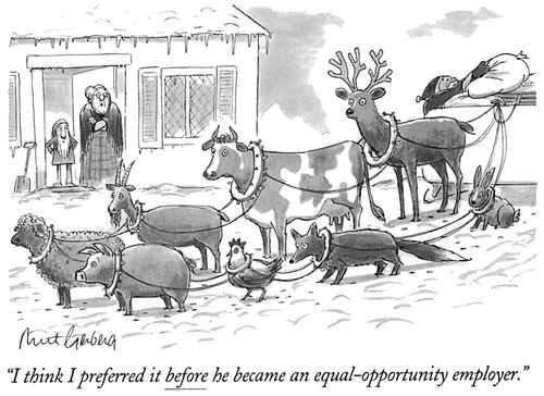 "I think I preferred it before he became an equal-opportunity employer."