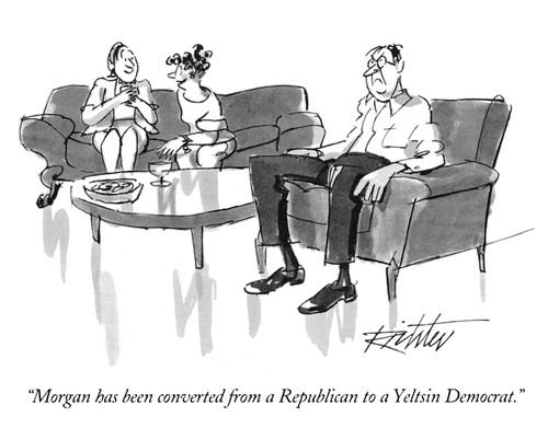 "Morgan has been converted from a Republican to a Yeltsin Democrat."
