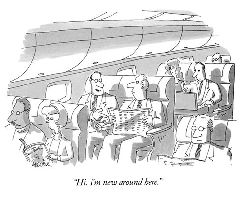 "Hi. I'm new around here."