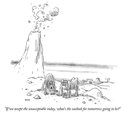 "If we accept the unacceptable today, what's the outlook for tomorrow going to be?"
