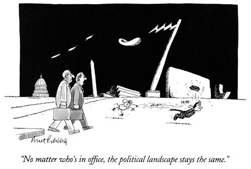 "No matter who's in office, the political landscape stays the same."