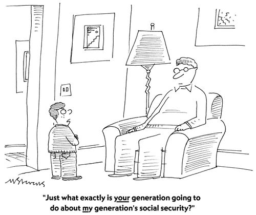 "Just what exactly is your generation going to do about my generation's social security?"