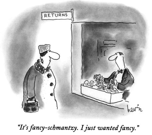 "It's fancy-schmantzy. I just wanted fancy."