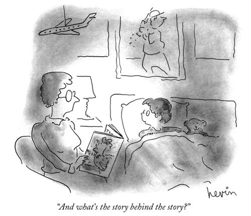 "And what's the story behind the story?"