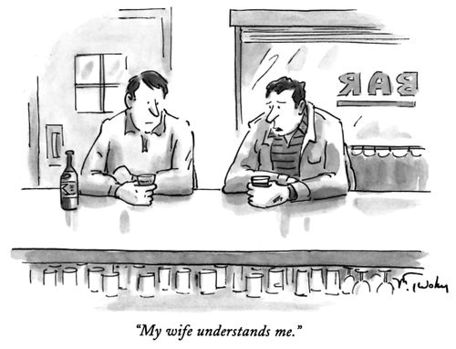 "My wife understands me."