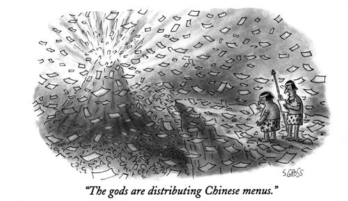 "The gods are distributing Chinese menus."