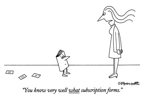 "You know very well what subscription forms."