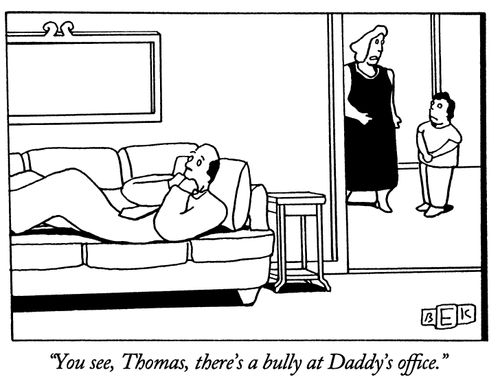 "You see, Thomas, there's a bully at Daddy's office."