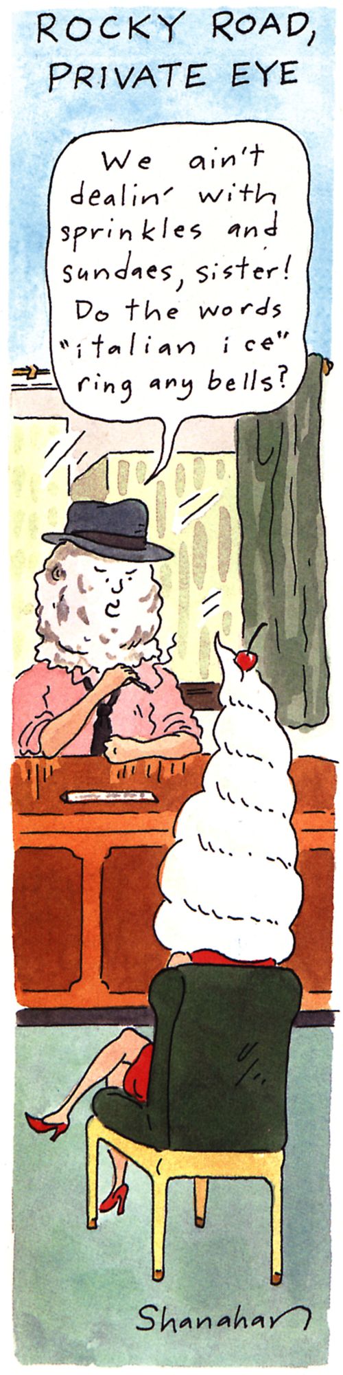 Rocky Road, Private Eye