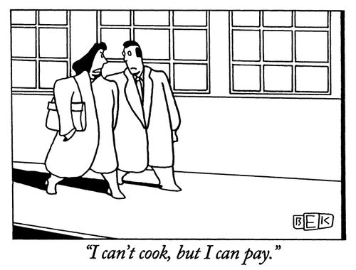 "I can't cook, but I can pay."