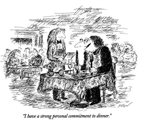 "I have a strong personal commitment to dinner."