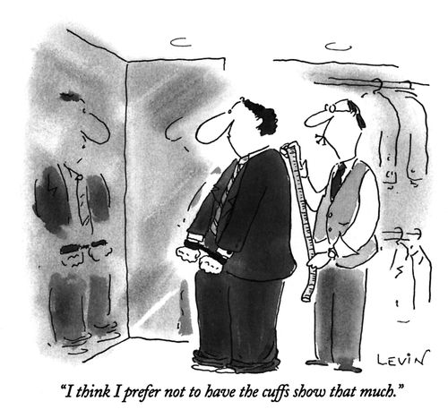 "I think I prefer not to have the cuffs show that much."