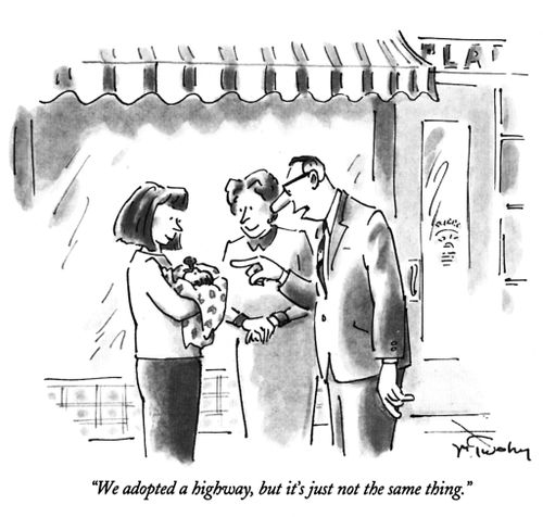 "We adopted a highway, but it's just not the same thing."