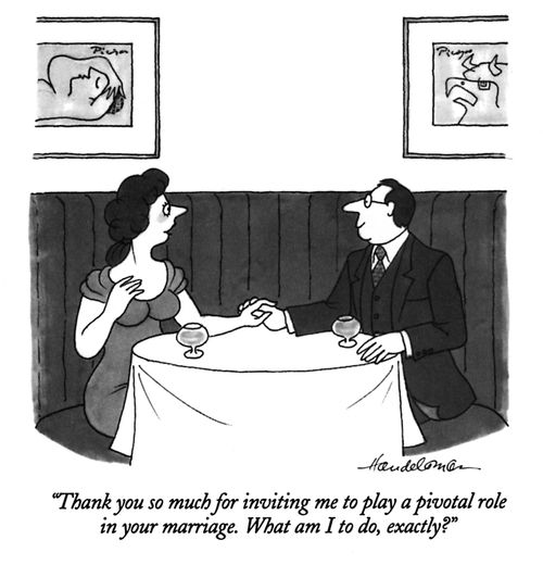 "Thank you so much for inviting me to play a pivotal role in your marriage. What am I to do, exactly?"