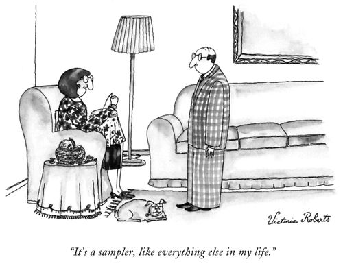 "It's a sampler, like everything else in my life."