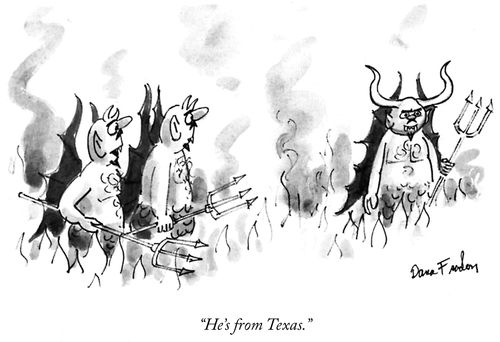 "He's from Texas."