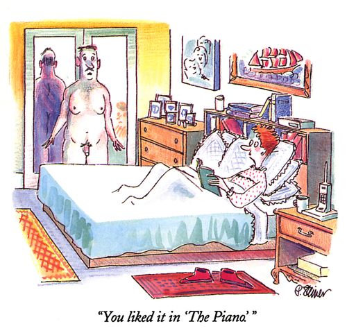 "You liked it in 'The Piano.' "