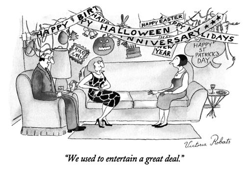 "We used to entertain a great deal."
