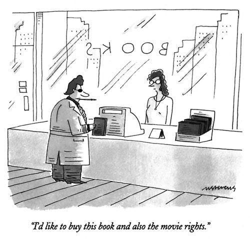 "I'd like to buy this book and also the movie rights."