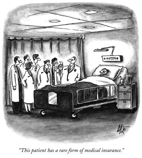 "This patient has a rare form of medical insurance."