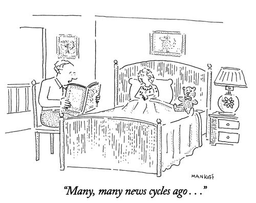 "Many, many news cycles ago..."