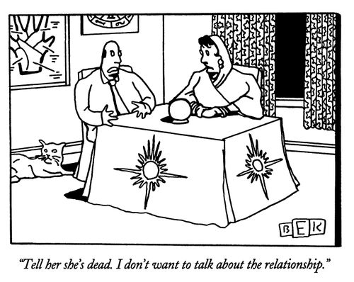 "Tell her she's dead. I don't want to talk about the relationship."
