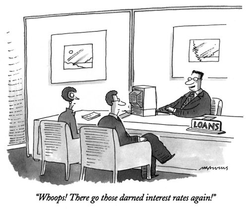 "Whoops! There go those darned interest rates again!"