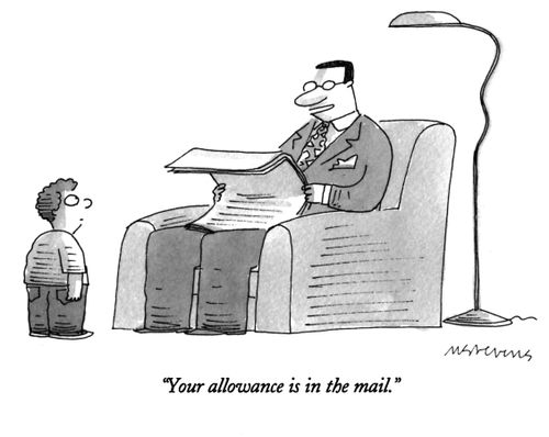 "Your allowance is in the mail."