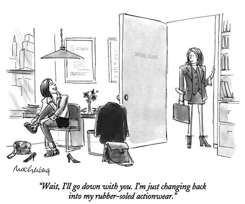 "Wait, I'll go down with you. I'm just changing back into my rubber-soled actionwear."