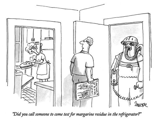 "Did you call someone to come test for margarine residue in the refrigerator?"